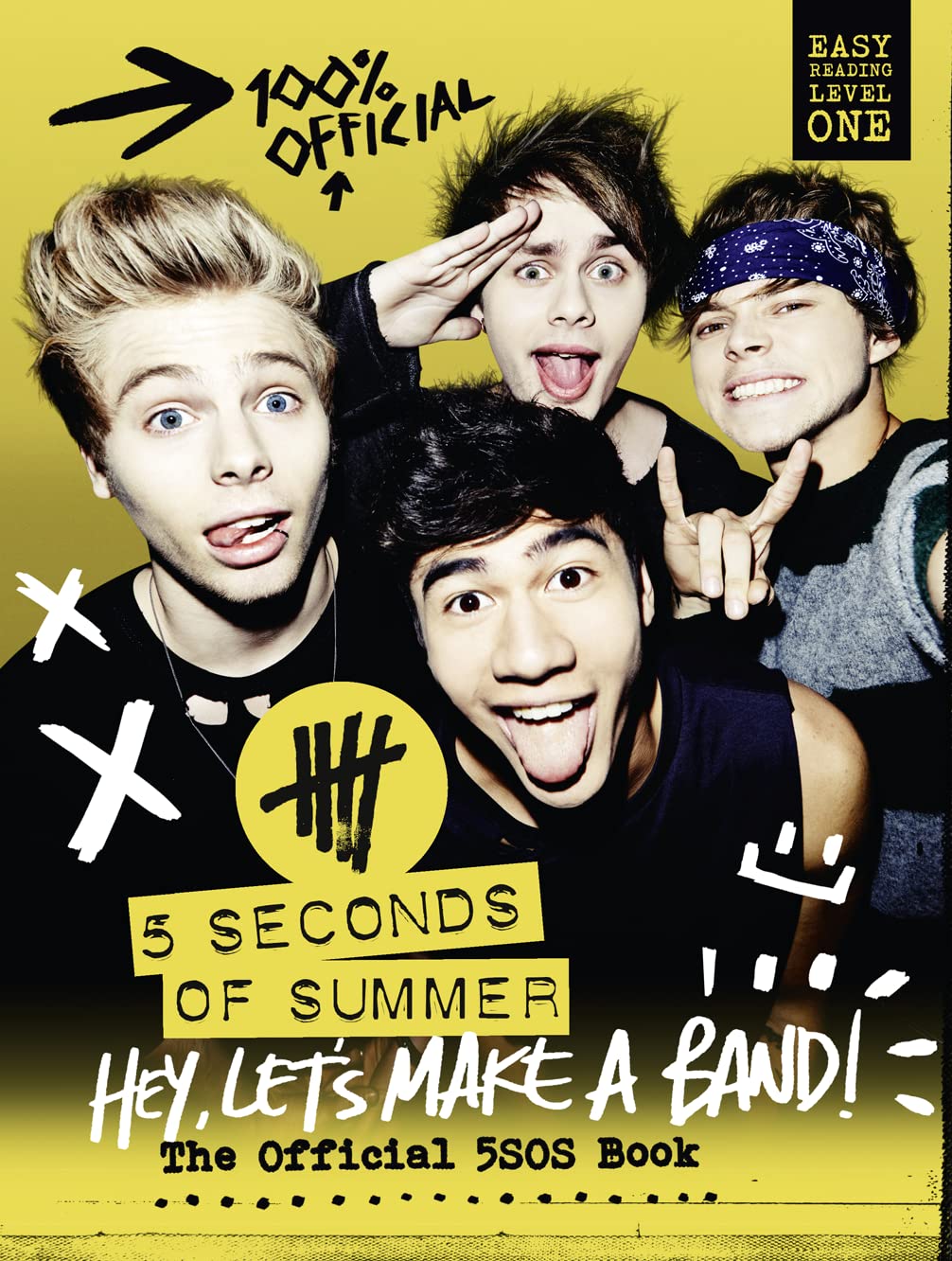 5 Seconds of Summer: Hey, Let's Make a Band!: The Official 5SOS Book,Used