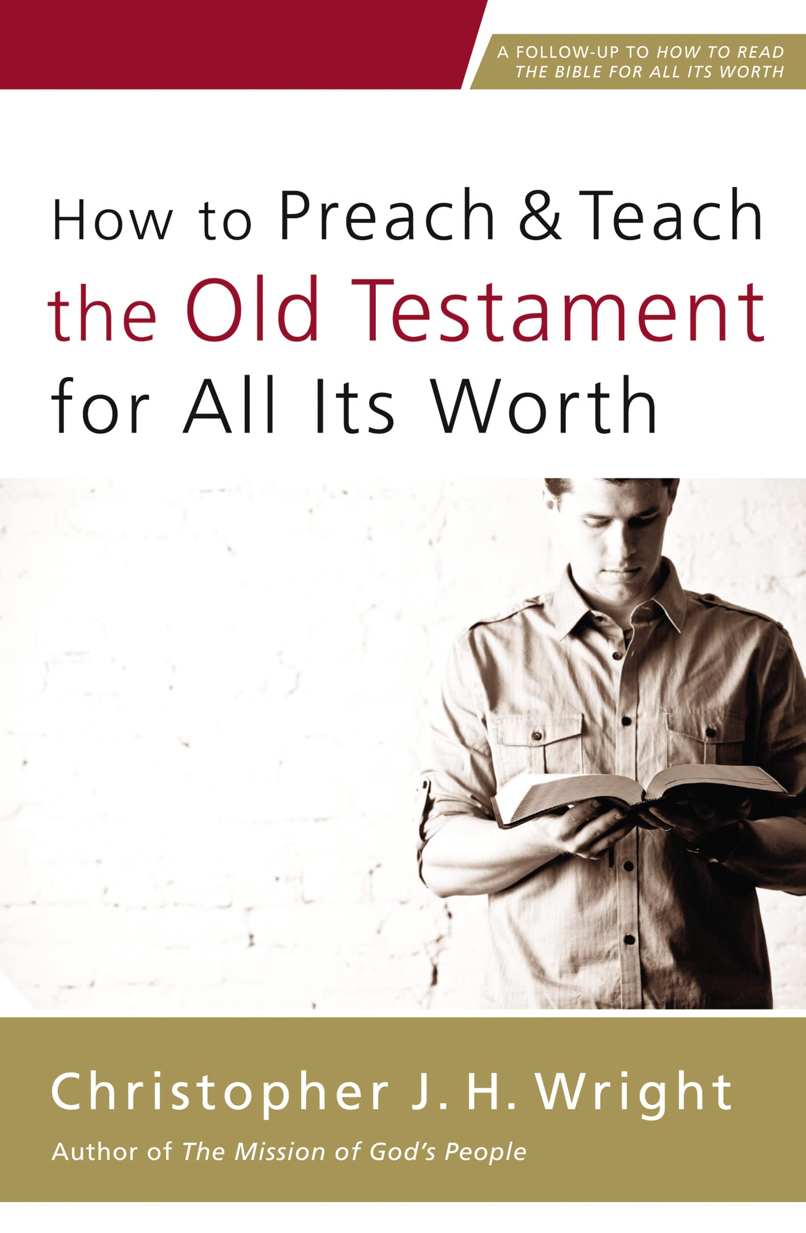 How to Preach and Teach the Old Testament for All Its Worth,Used