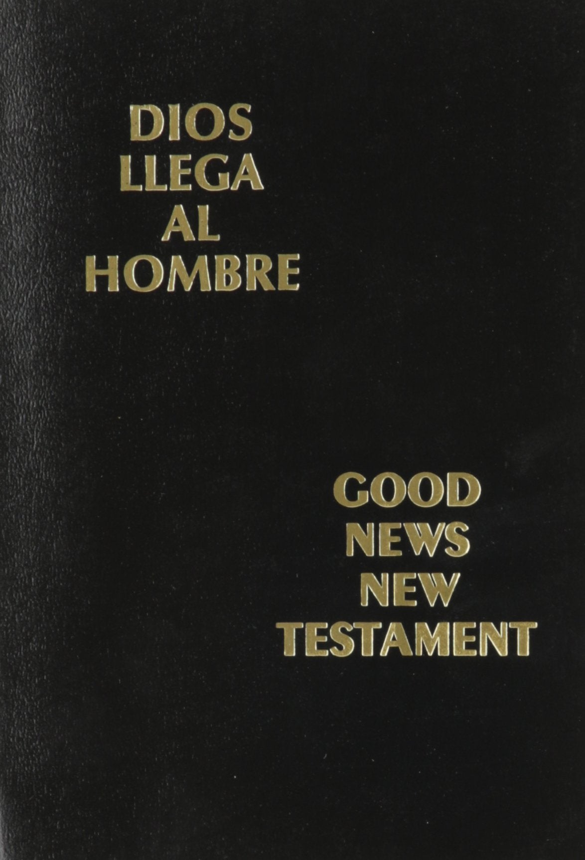 Dios Llega Al Hombre/Good News New Testament (English and Spanish Edition),Used