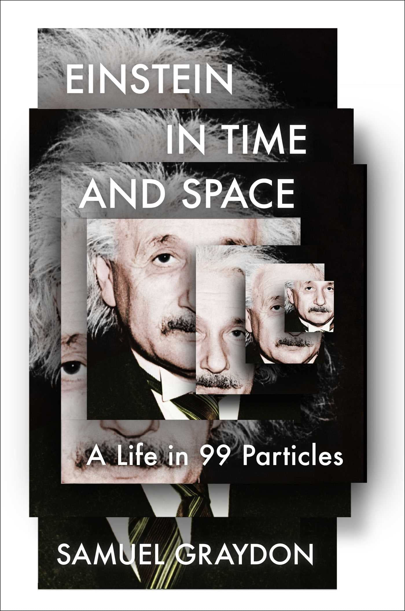 Einstein In Time And Space: A Life In 99 Particles,Used