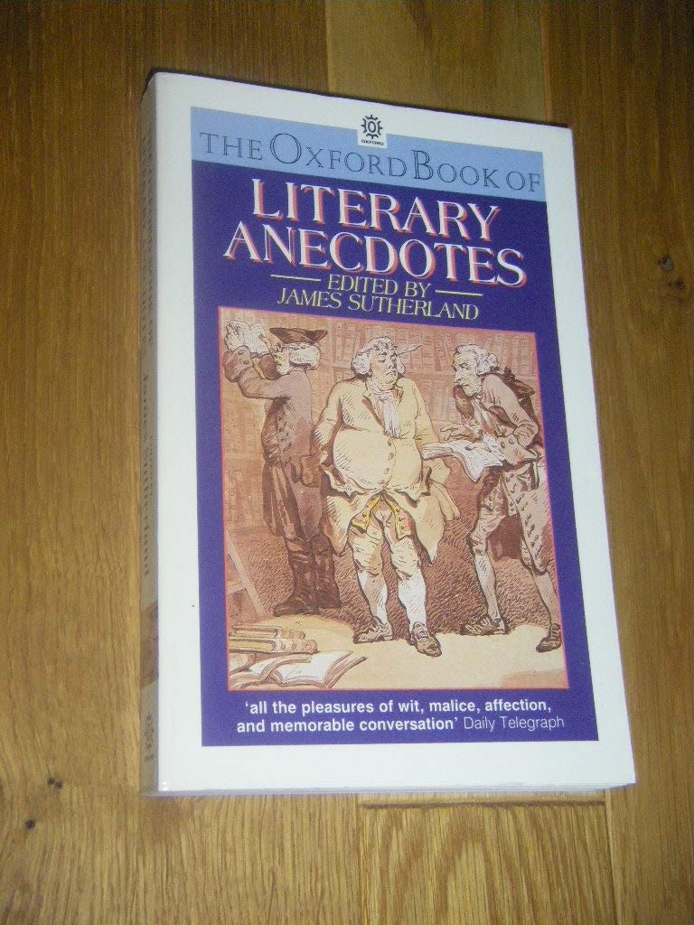 The Oxford Book of Literary Anecdotes (Oxford Paperbacks),Used