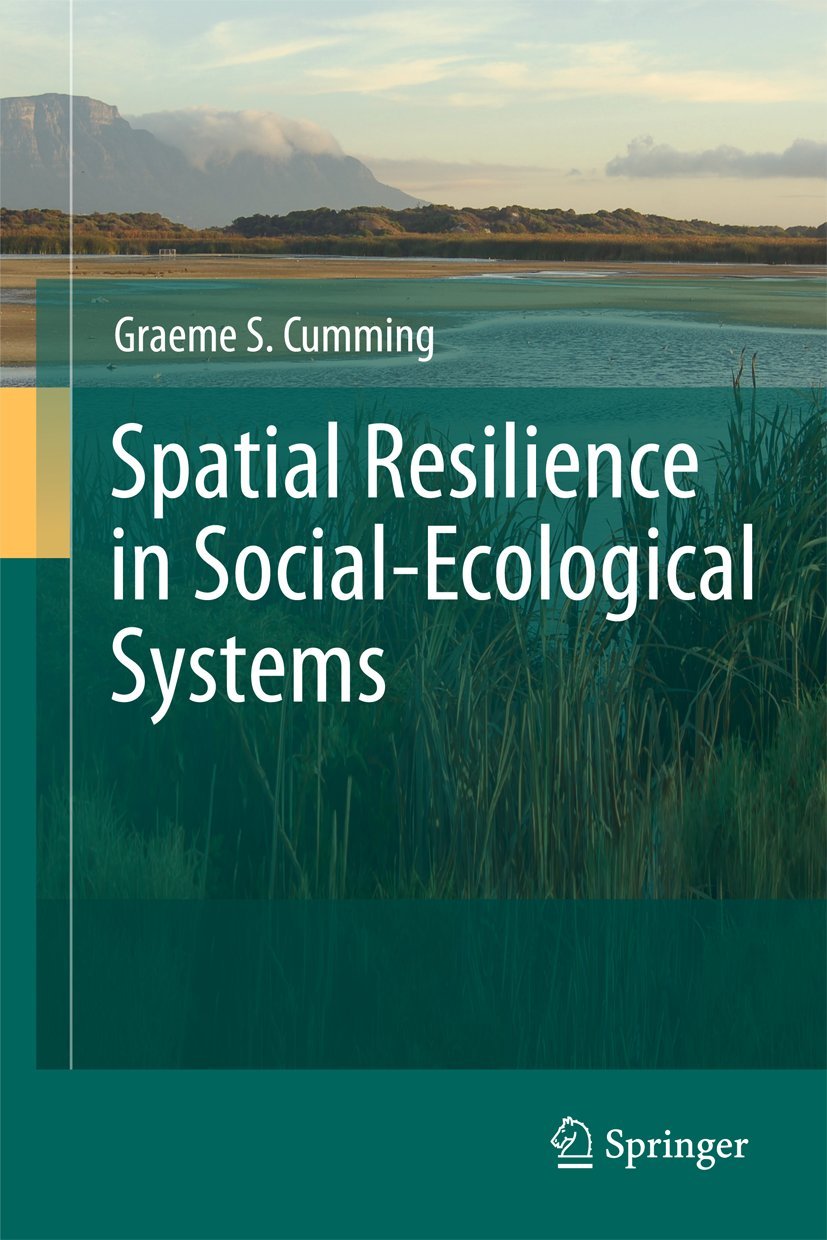 Spatial Resilience in SocialEcological Systems,New