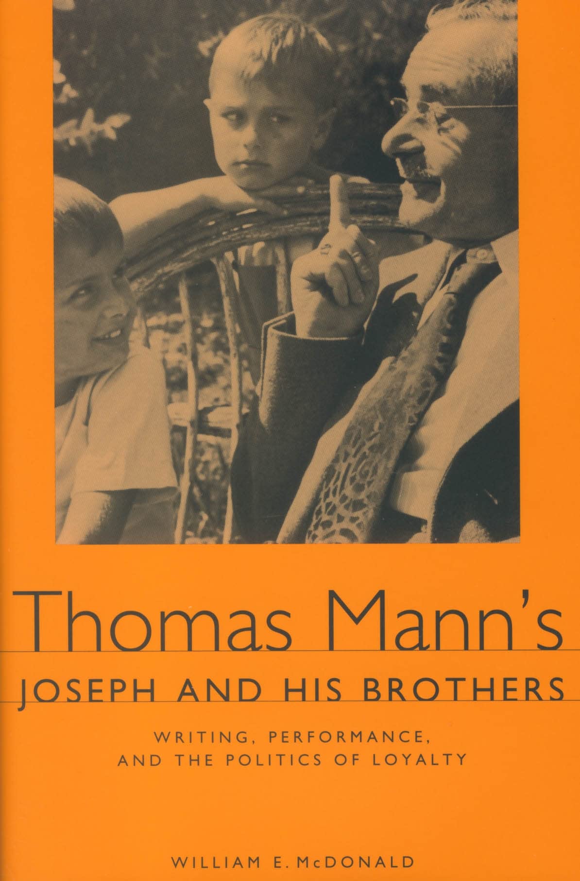Thomas Mann's Joseph and His Brothers: Writing, Performance, and the Politics of Loyalty (Studies in German Literature Linguisti,Used