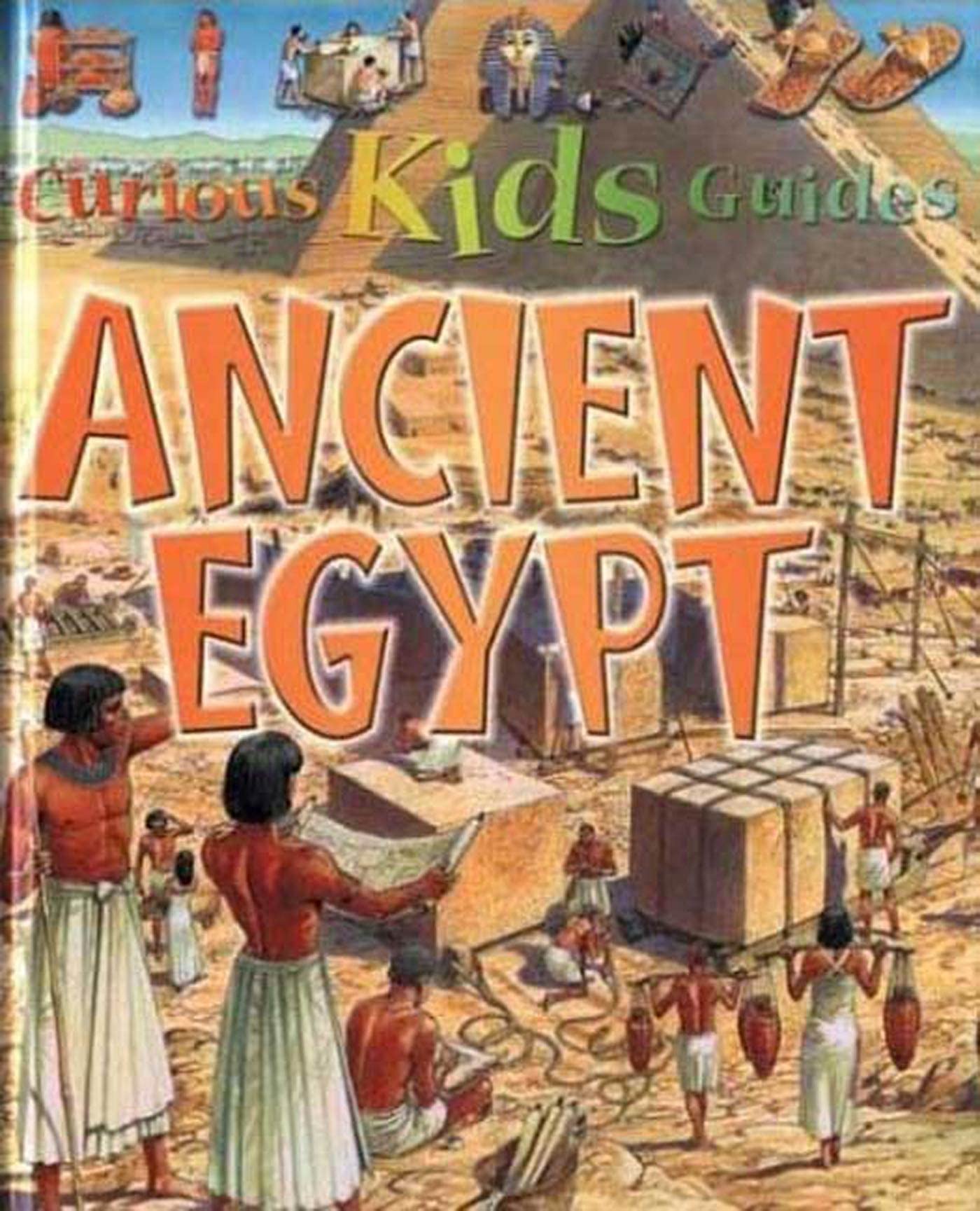 Curious Kids: Ancient Egypt (Curious Kids Guide),New