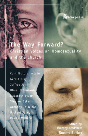 The Way Forward: Christian Voices on Homosexuality and the Church,Used