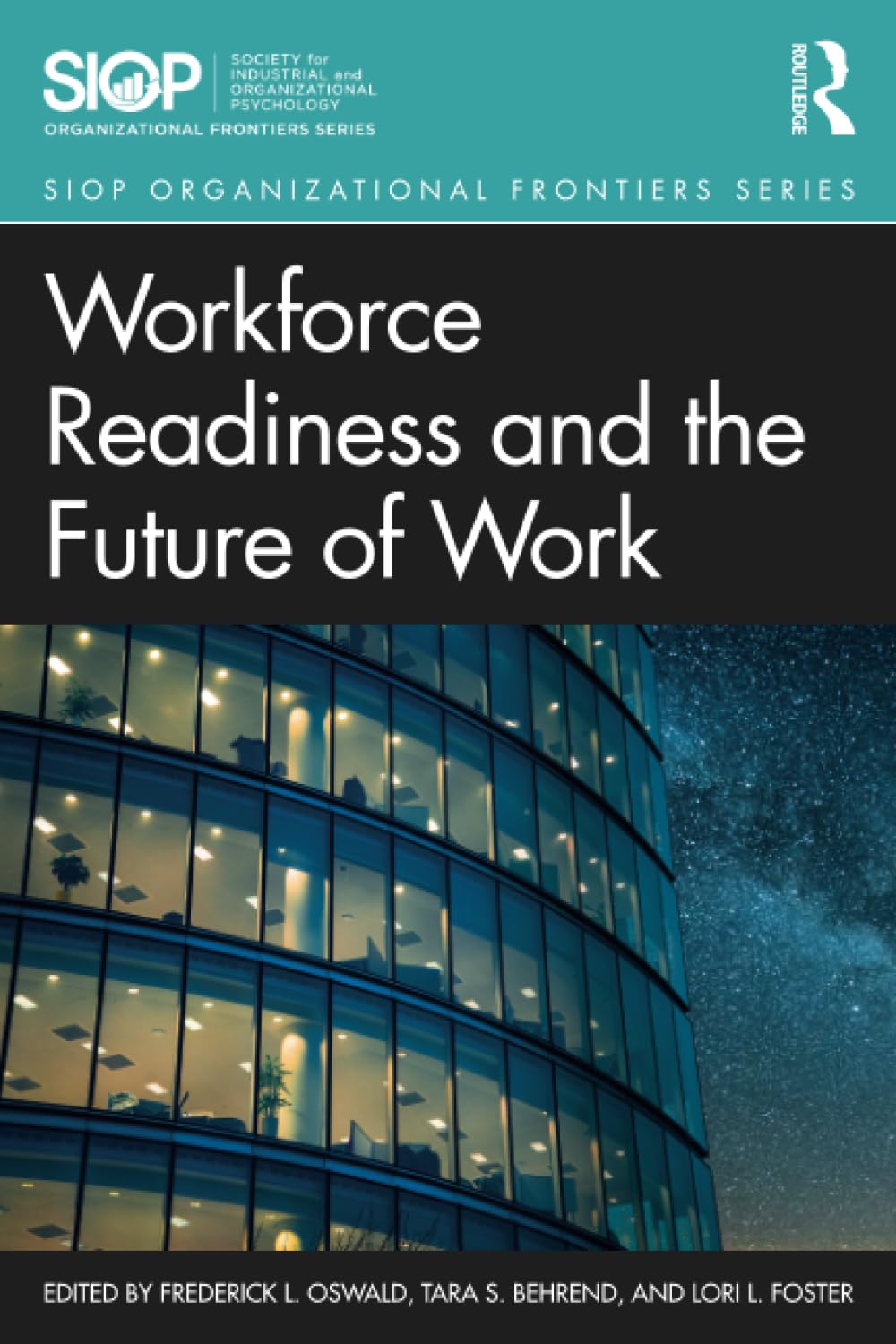 Workforce Readiness And The Future Of Work (Siop Organizational Frontiers Series),Used
