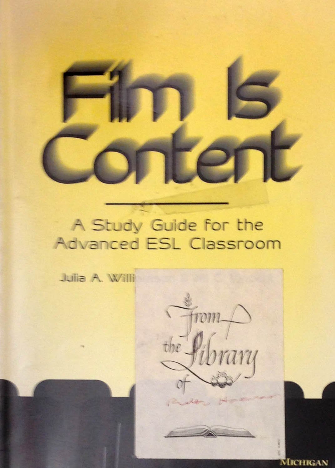 Film Is Content: A Study Guide for the Advanced Esl Classroom,Used