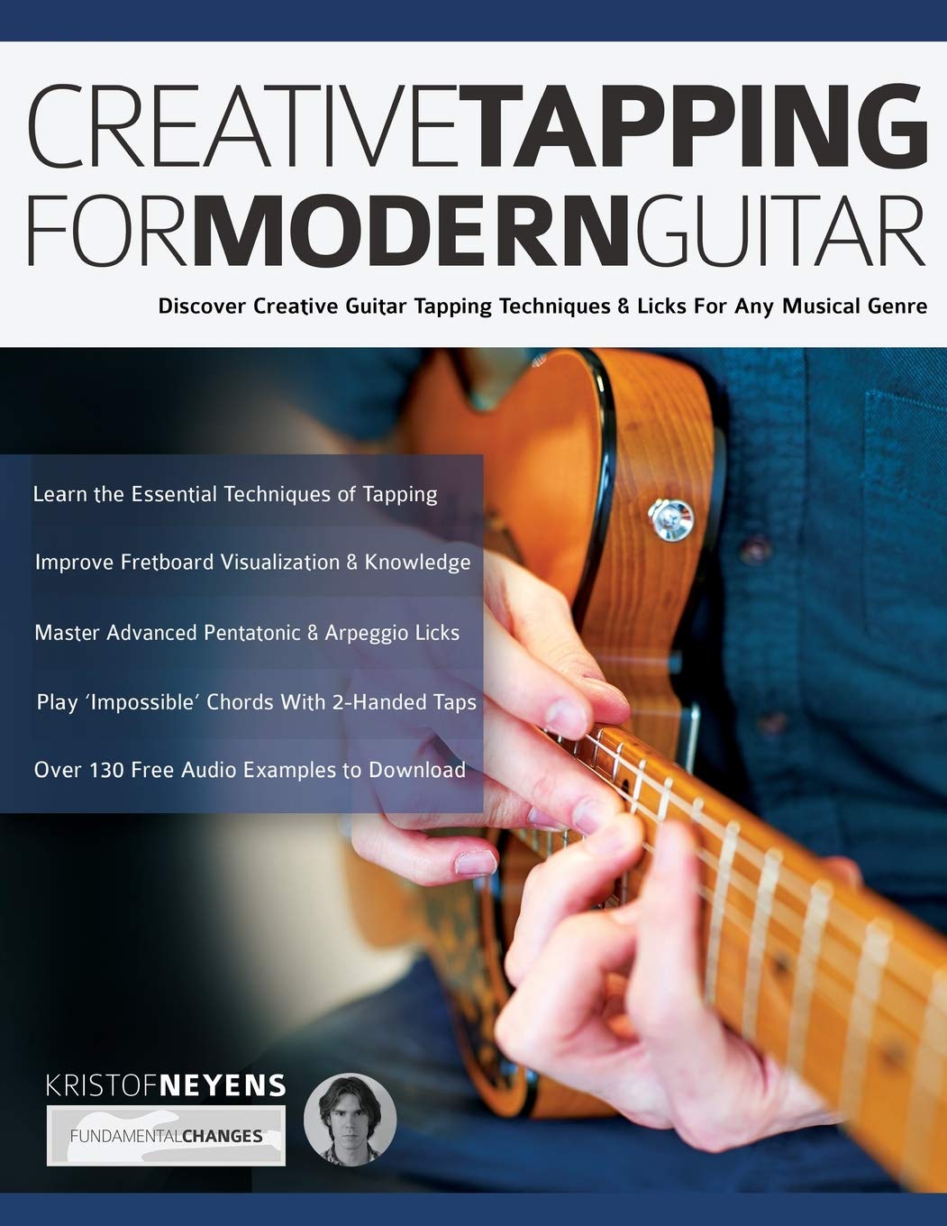 Creative Tapping For Modern Guitar: Discover Creative Guitar Tapping Techniques & Licks For Any Musical Genre (Learn Rock Guitar,Used
