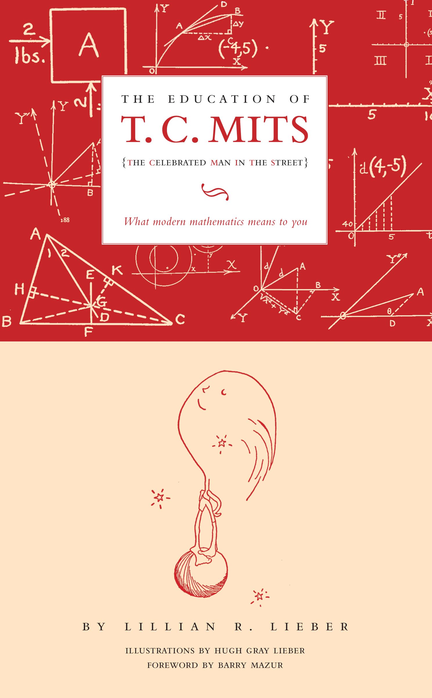 The Education of T.C. Mits: What modern mathematics means to you,New