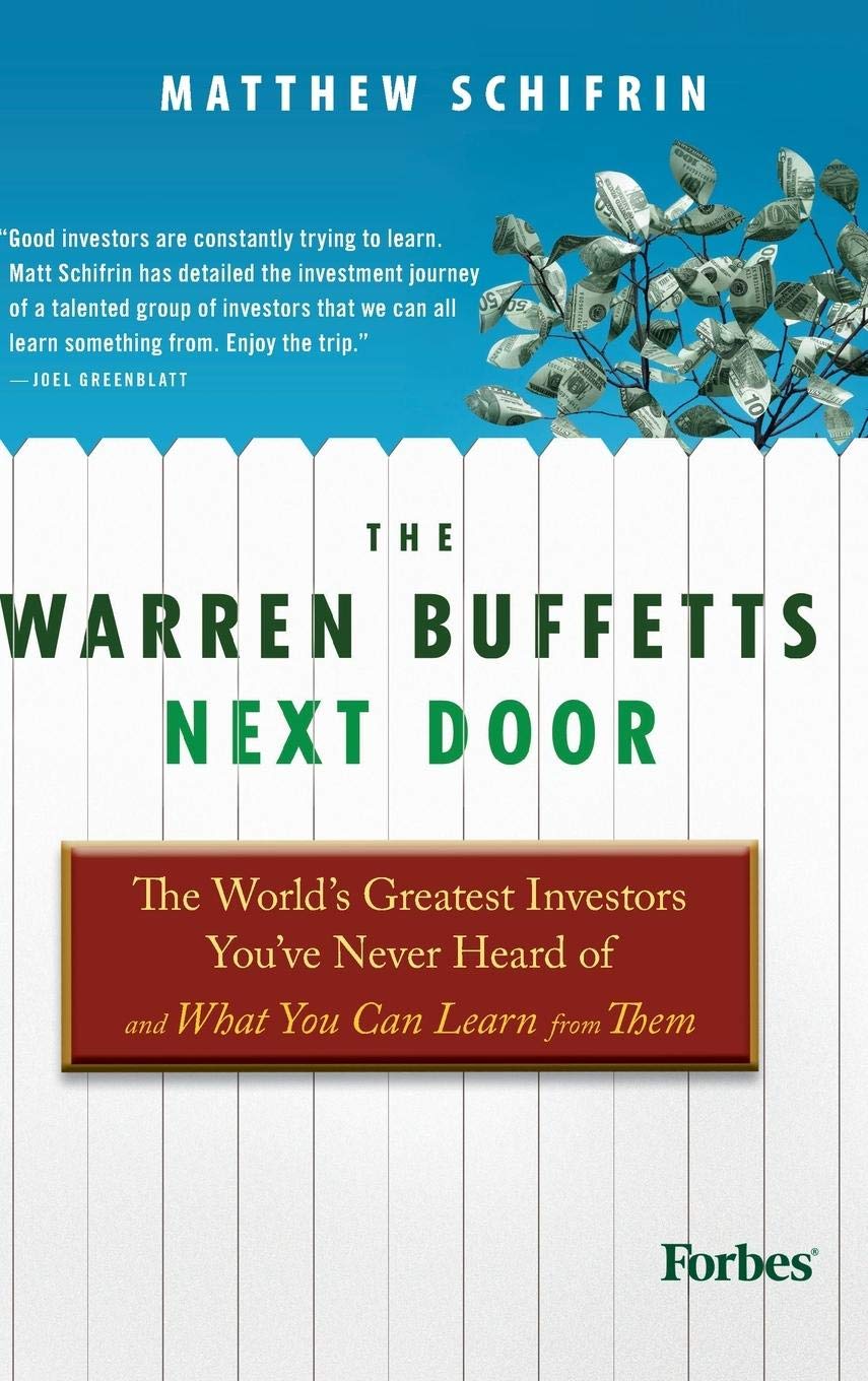 The Warren Buffetts Next Door: The World's Greatest Investors You've Never Heard Of and What You Can Learn From Them,Used