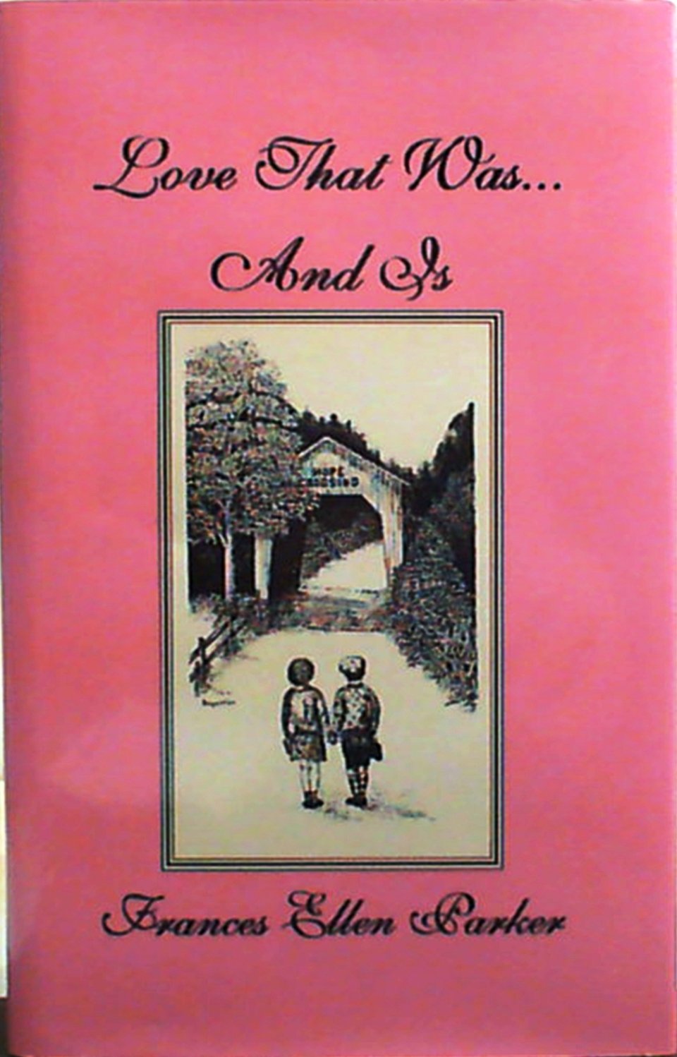 Love that was and is,Used