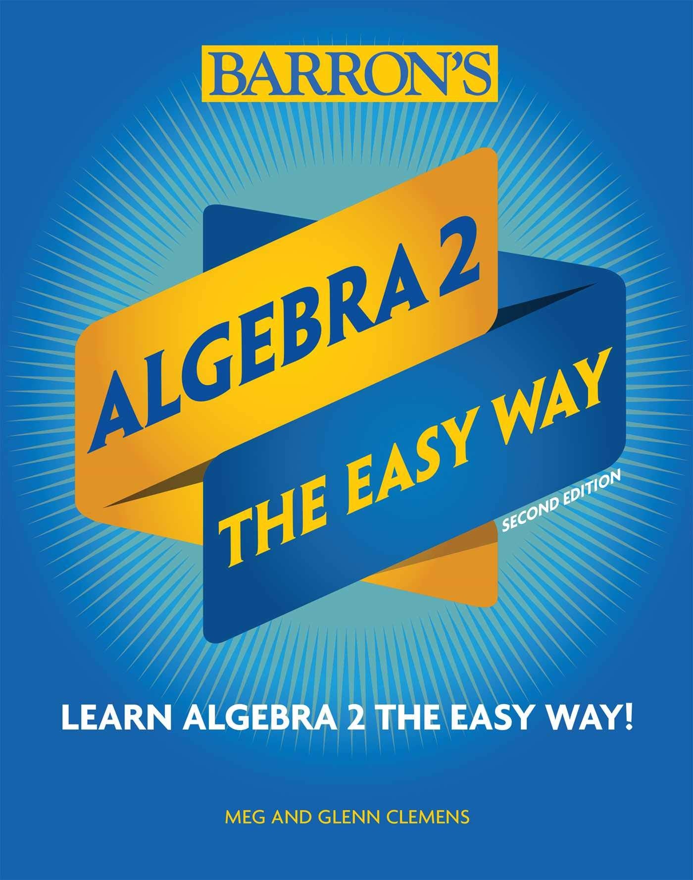 Algebra 2: The Easy Way (Barron's Easy Way),Used
