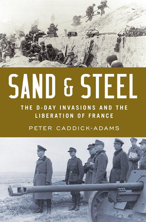 Sand And Steel: The Dday Invasion And The Liberation Of France,Used