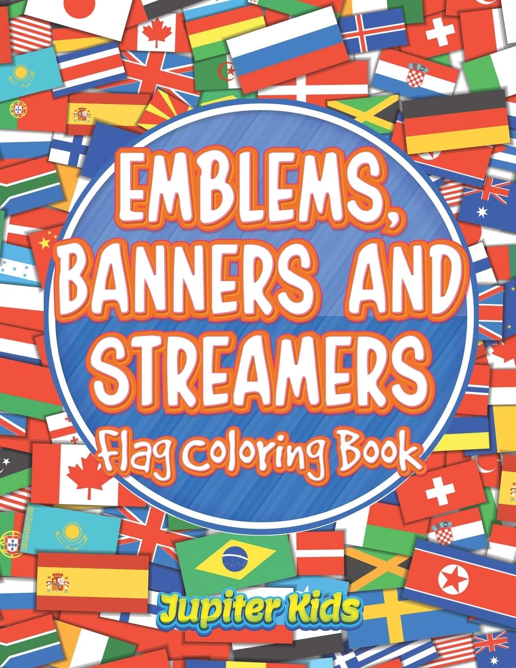 Emblems, Banners and Streamers: Flag Coloring Book,Used