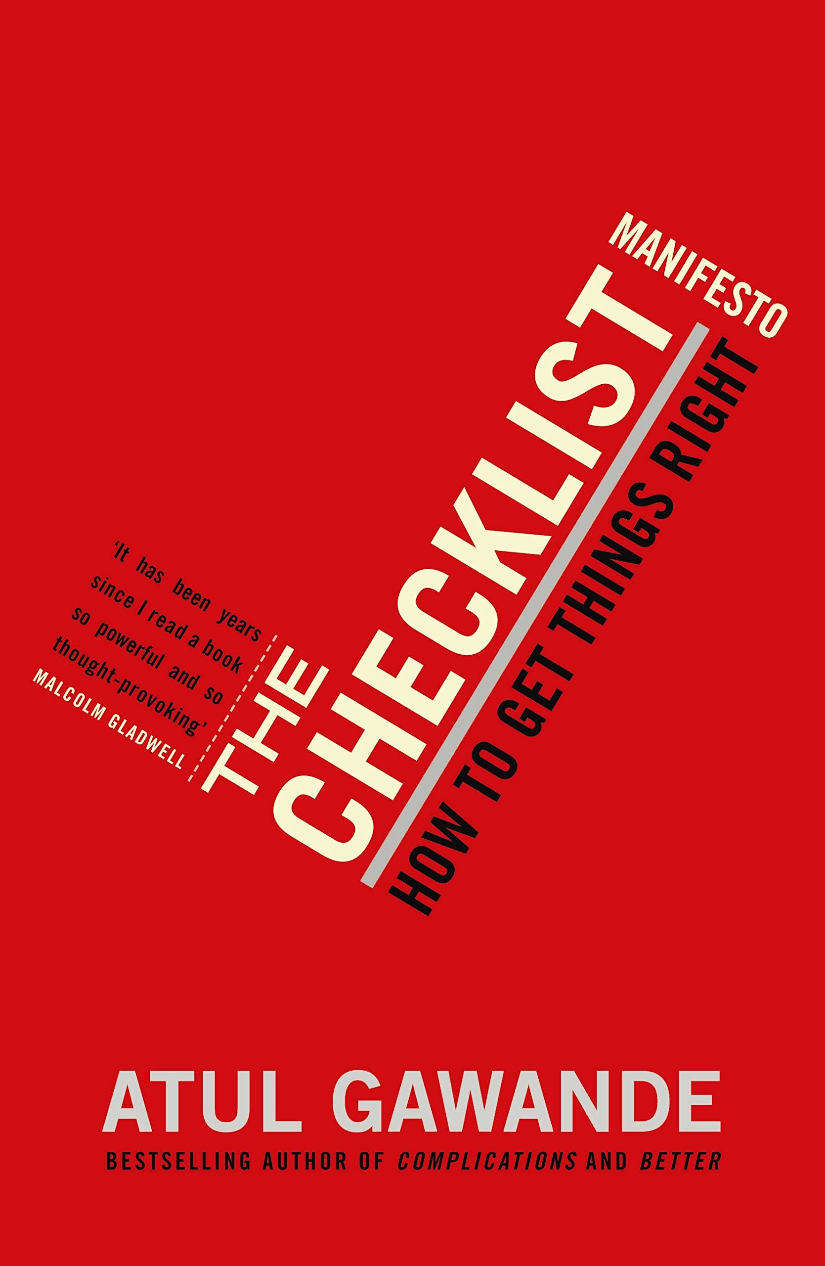 The Checklist Manifesto: How to Get Things Right. Atul Gawande,Used
