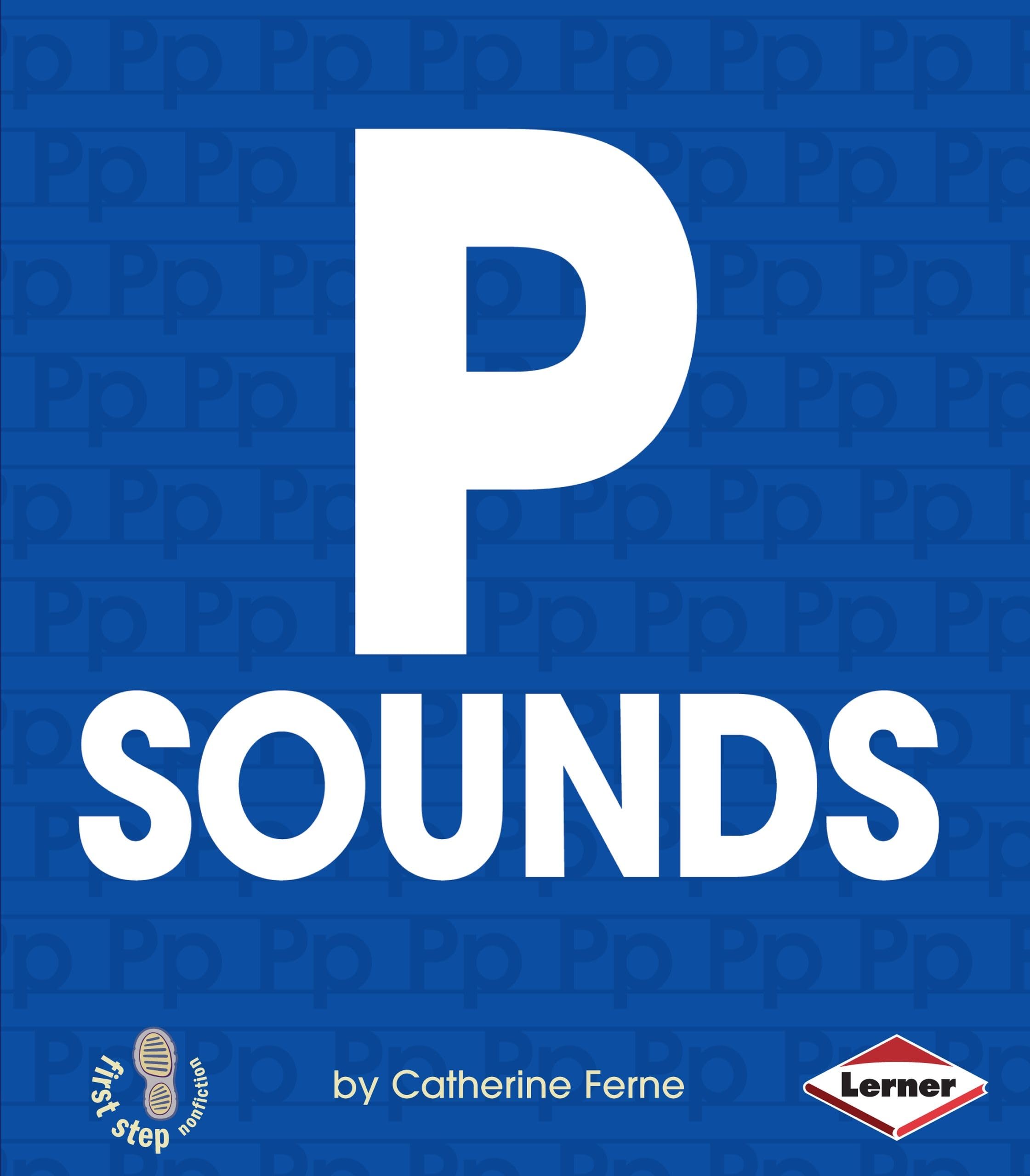 P Sounds (First Step Nonfiction  Hard Consonants),Used