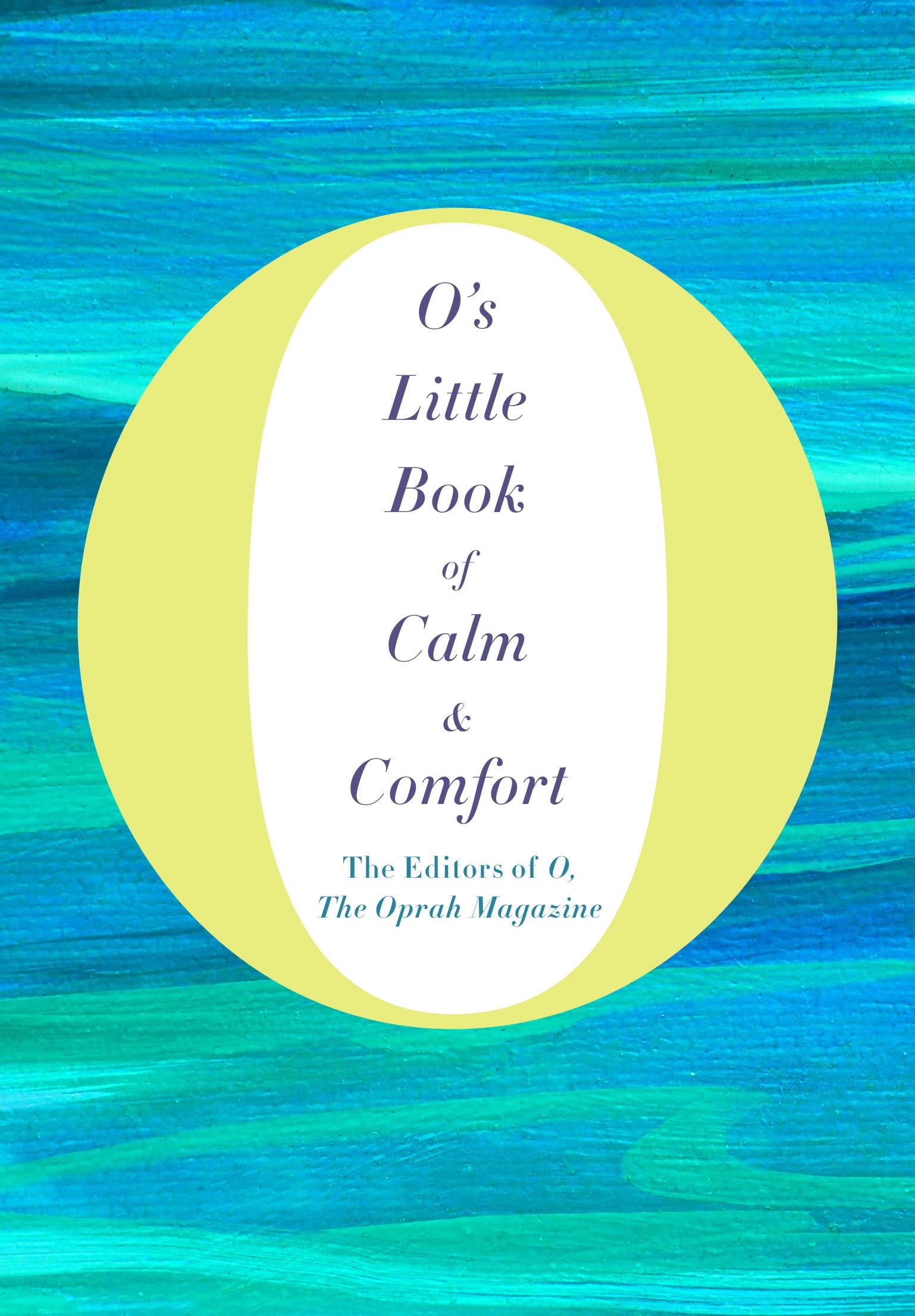 O's Little Book of Calm & Comfort (Os Little Books/Guides),Used