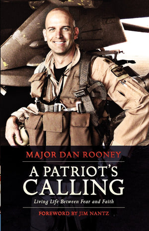 A Patriot'S Calling: Living Life Between Fear And Faith,New