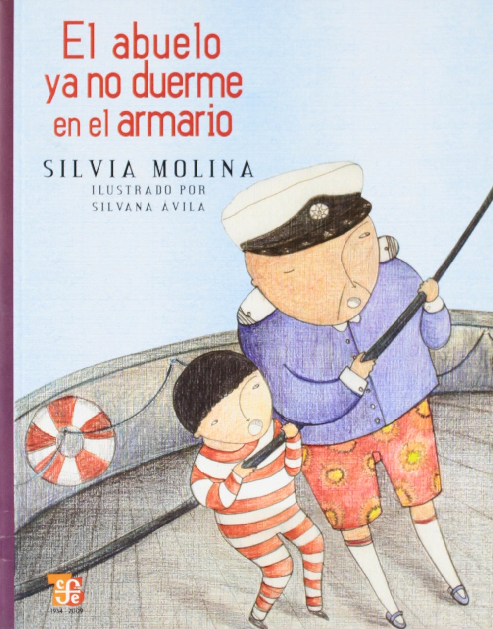 El abuelo ya no duerme en el armario (A La Orilla Del Viento, 203) (Spanish Edition),Used