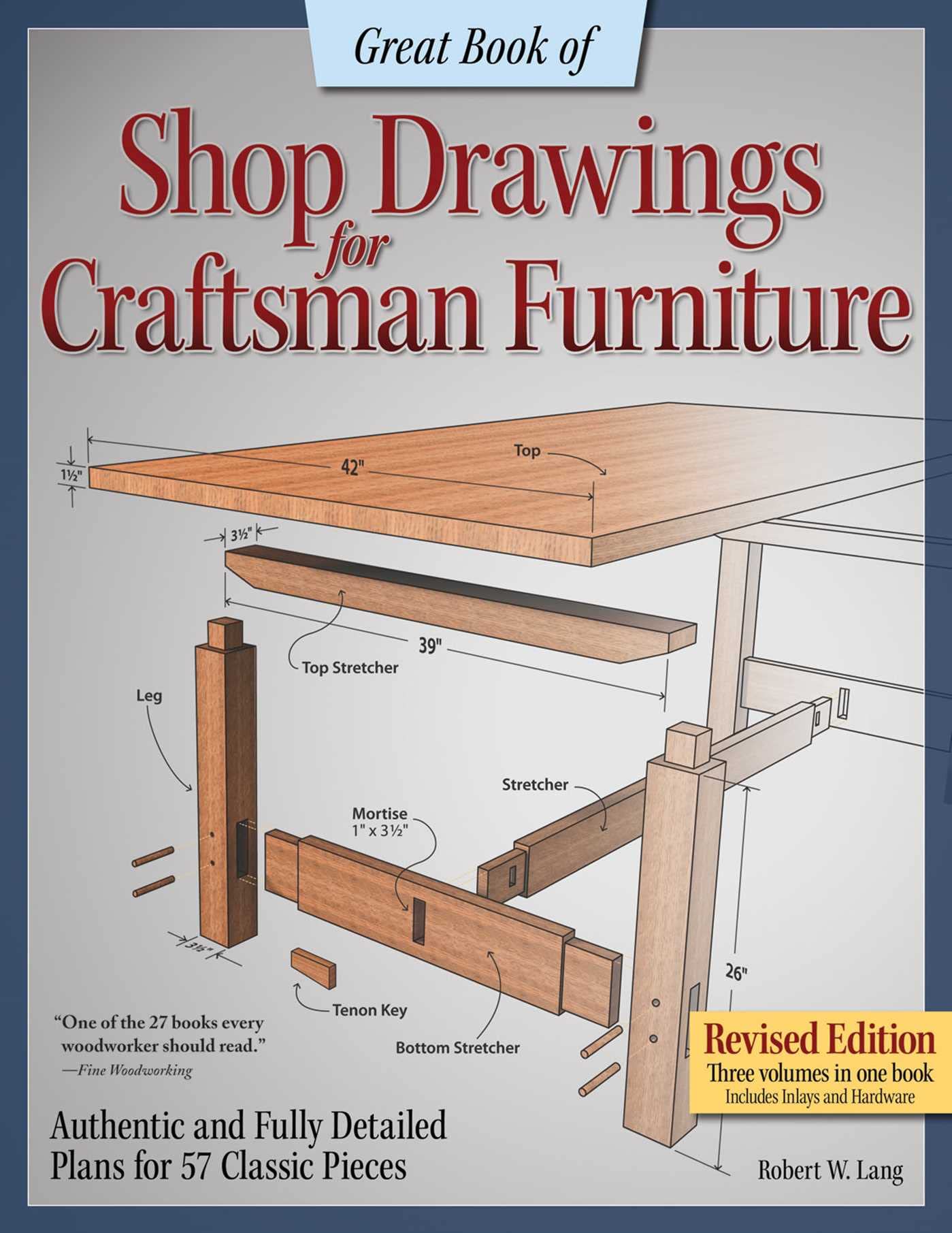 Great Book of Shop Drawings for Craftsman Furniture, Revised Edition: Authentic and Fully Detailed Plans for 57 Classic Pieces,Used