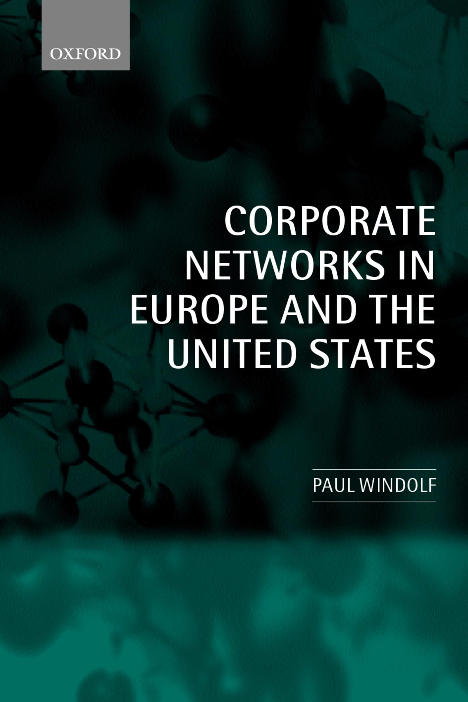 Corporate Networks in Europe and the United States,Used