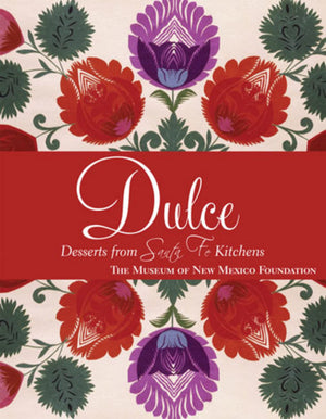Dulc: Desserts from Santa Fe Kitchens,Used