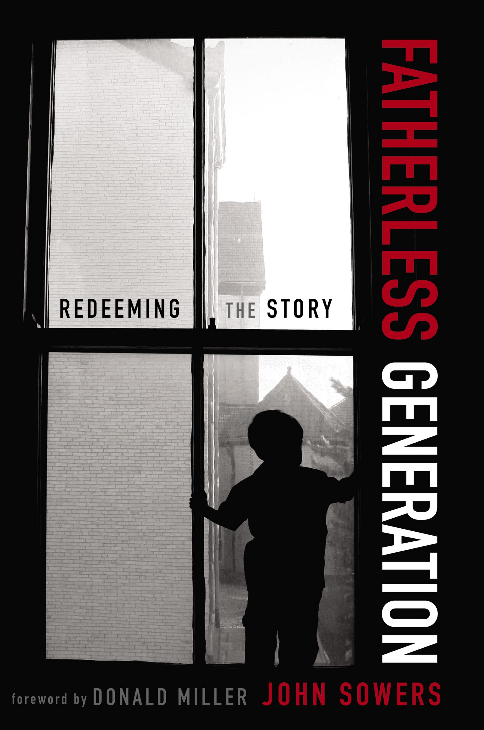 Fatherless Generation: Redeeming the Story,Used