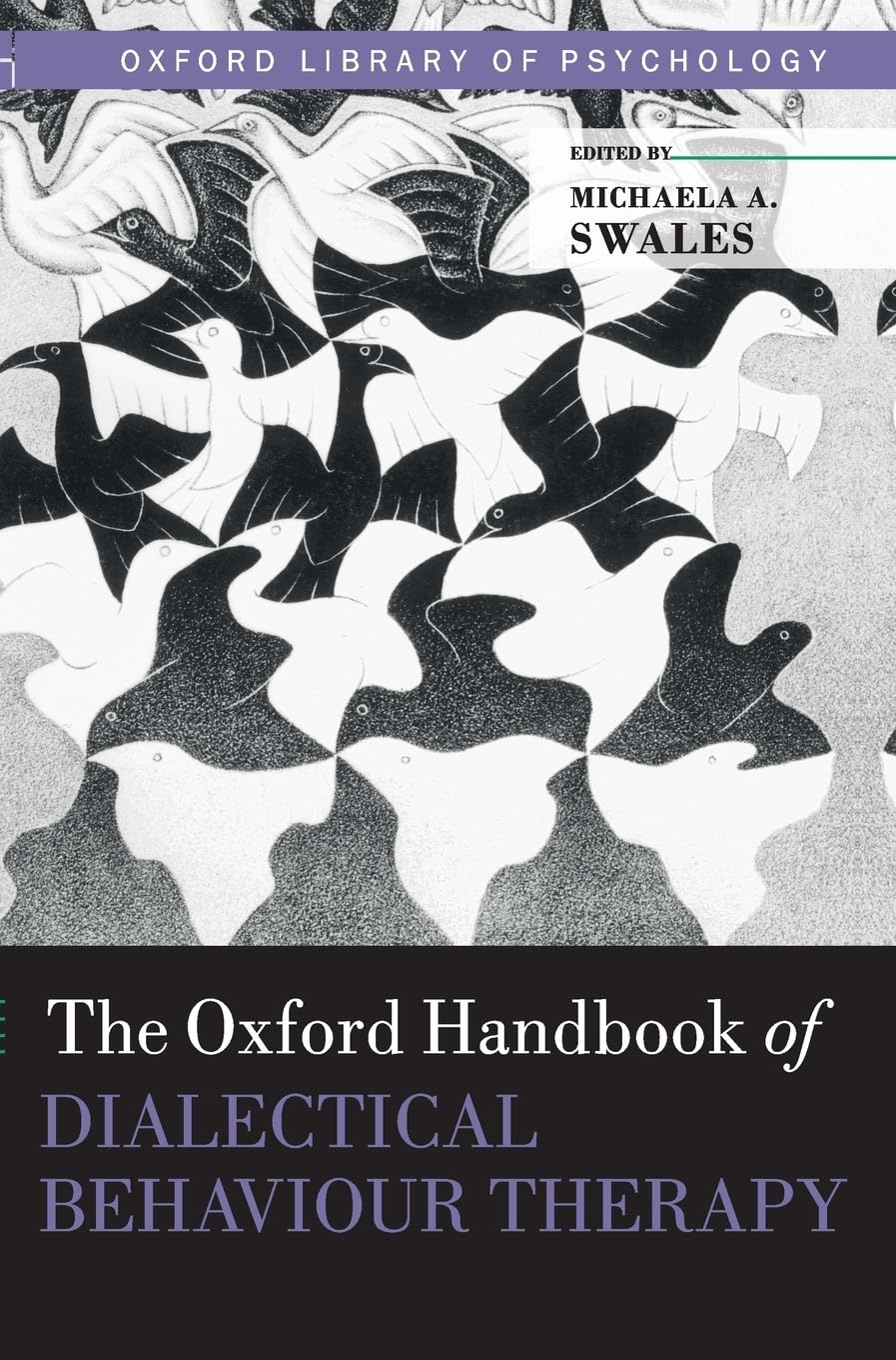 The Oxford Handbook of Dialectical Behaviour Therapy (Oxford Library of Psychology),Used