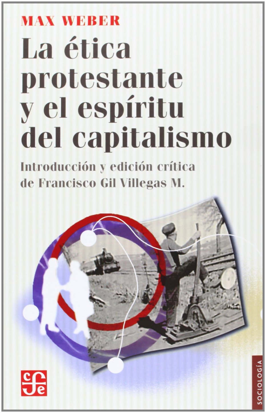 La tica protestante y el espritu del capitalismo (Sociologia / Sociology) (Spanish Edition),Used