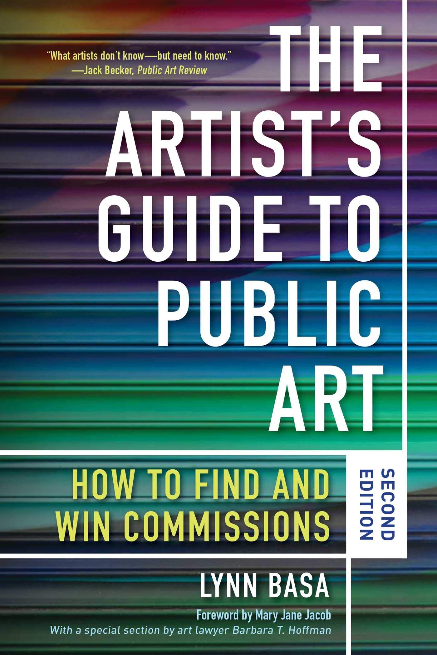 Artist's Guide to Public Art: How to Find and Win Commissions (Second Edition),Used
