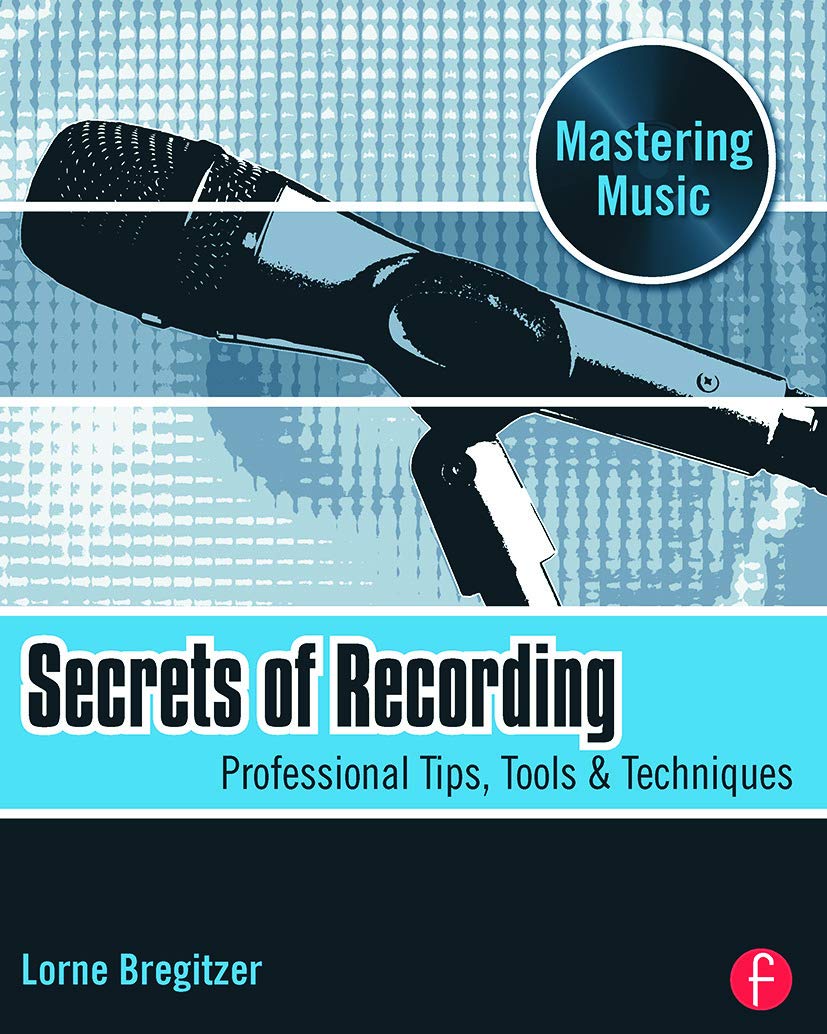 Secrets of Recording (Mastering Music),Used