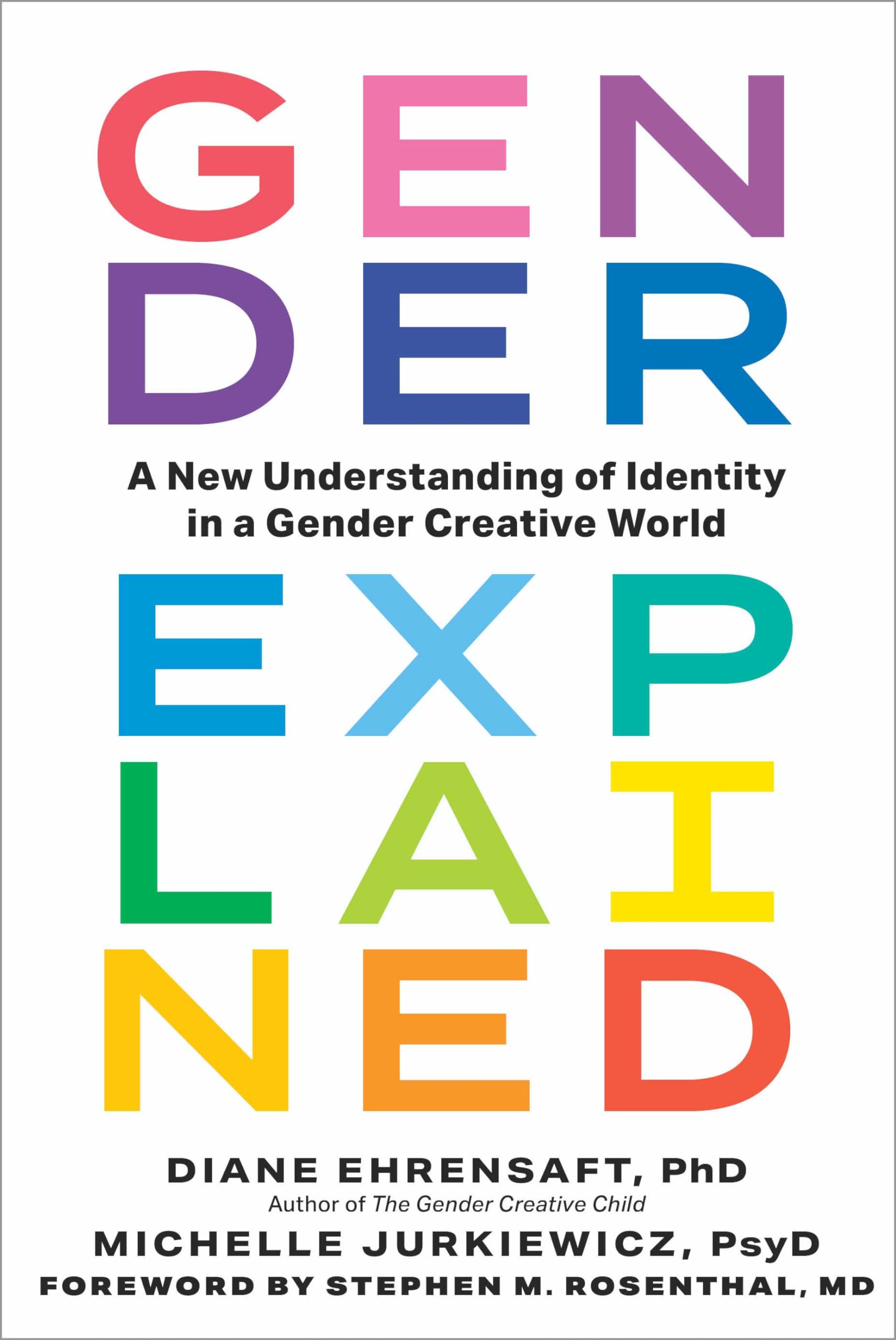 Gender Explained: A New Understanding of Identity in a Gender Creative World,New