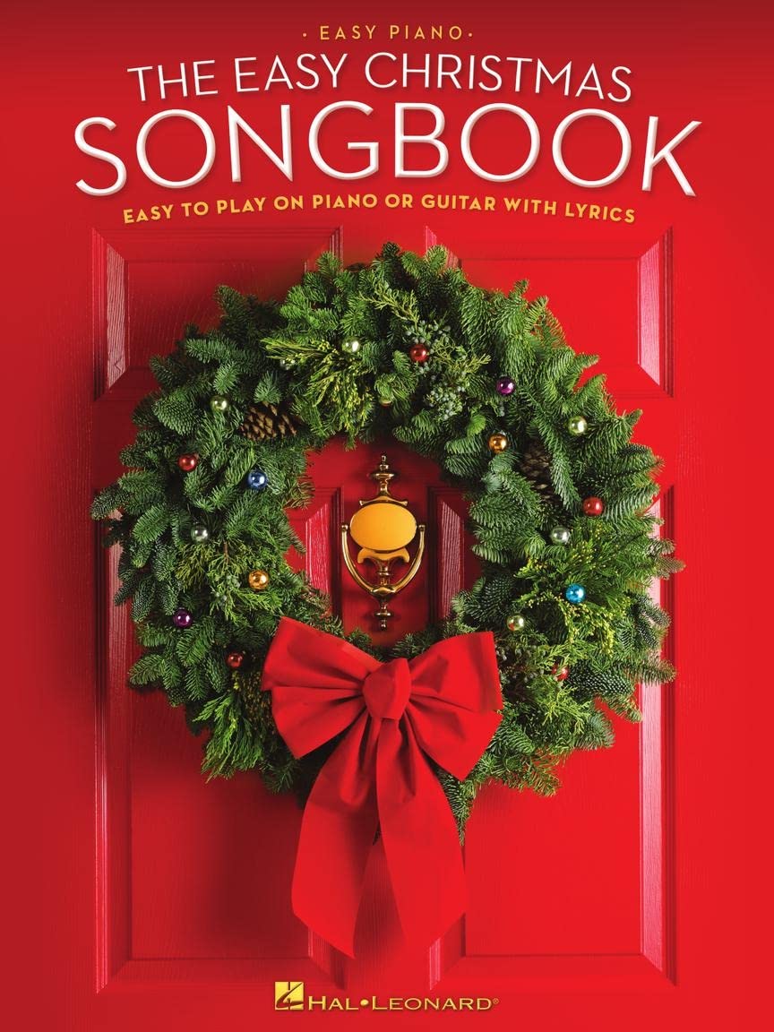 The Easy Christmas Songbook: Easy to Play on Piano or Guitar with Lyrics,New