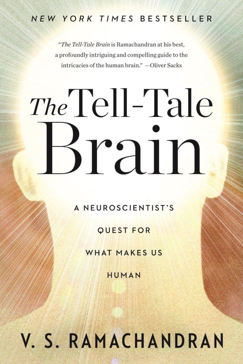 The TellTale Brain: A Neuroscientist's Quest for What Makes Us Human,Used