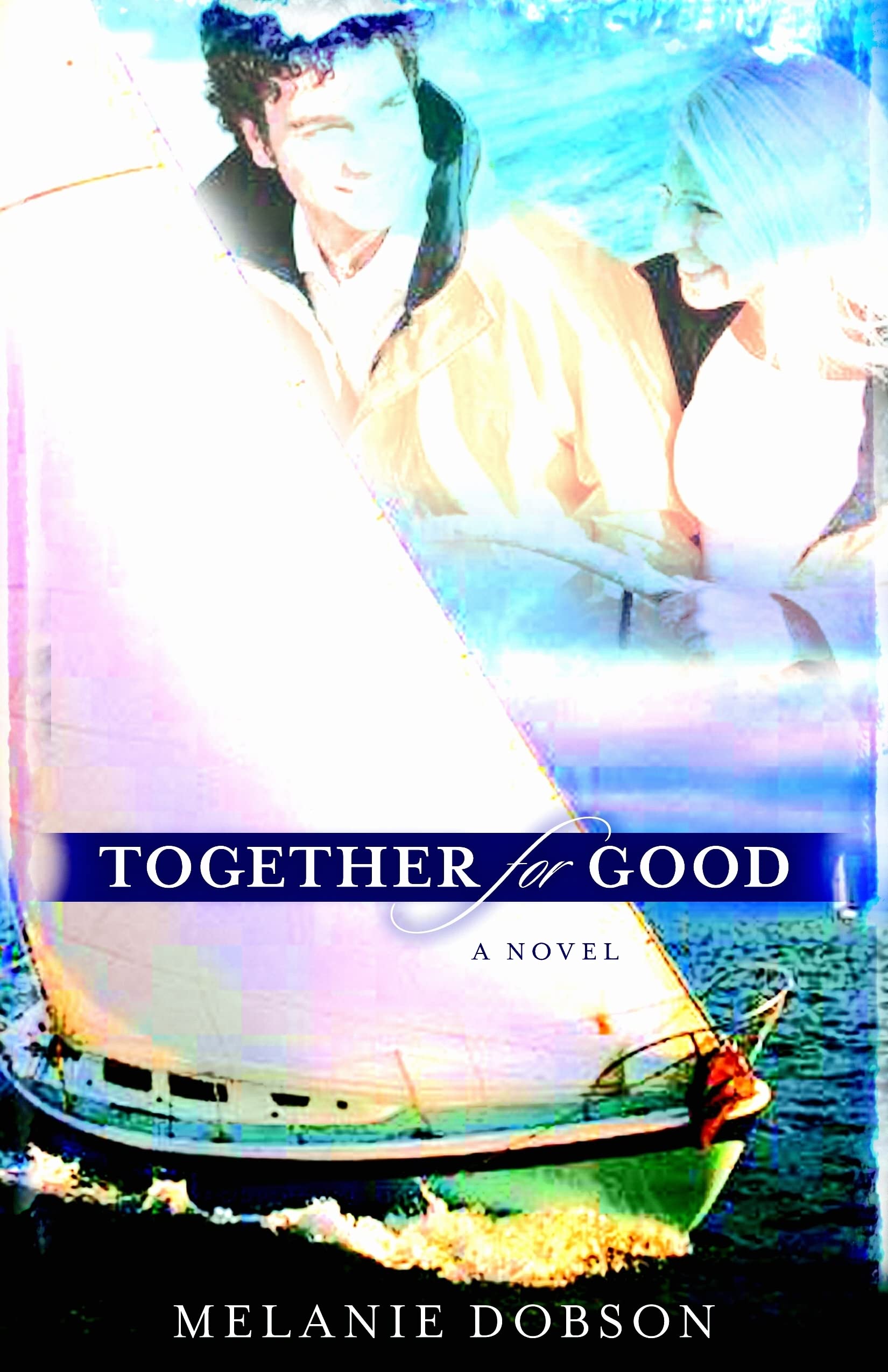 Together for Good: A Novel,Used