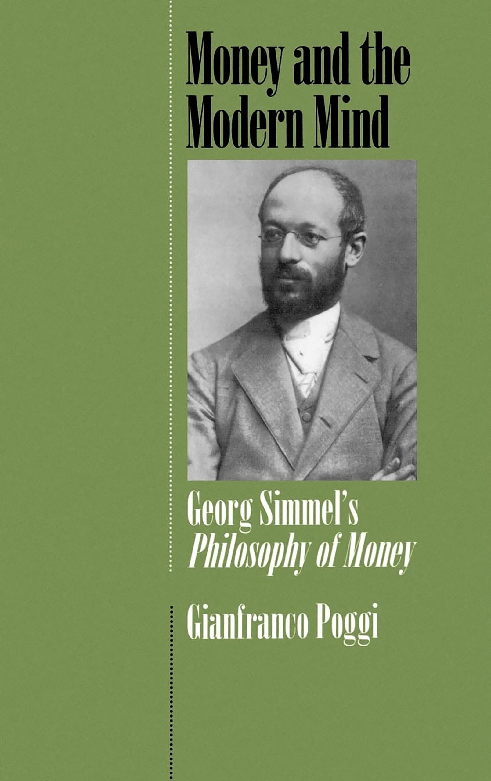 Money and the Modern Mind: Georg Simmel's Philosophy of Money,New