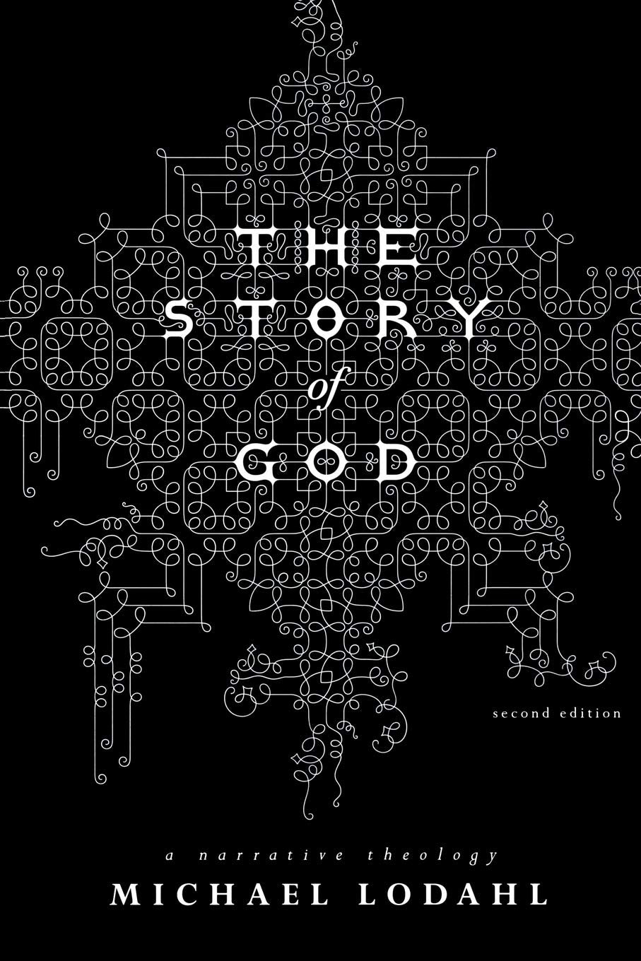 The Story of God: A Narrative Theology,Used