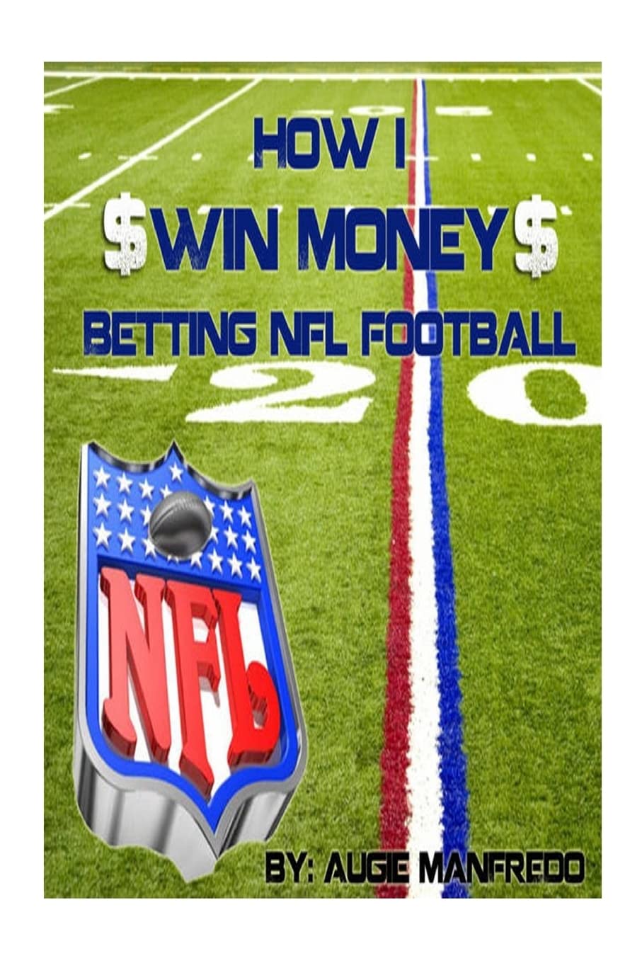 How I Make Money Betting Nfl Football,New