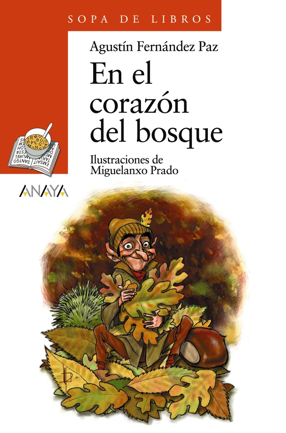 En el corazn del bosque (Sopa de Libros / Soup of Books) (Spanish Edition),Used