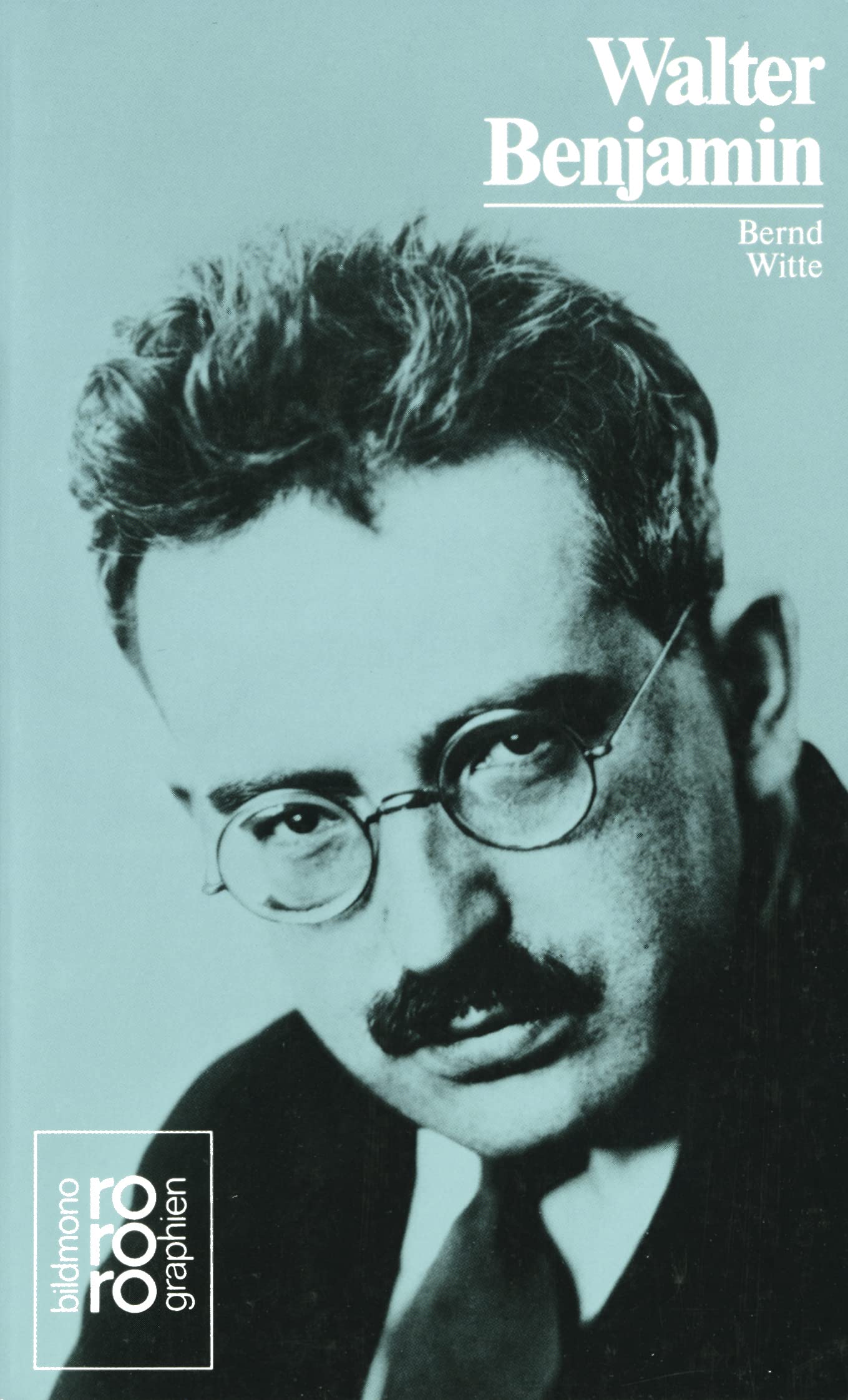Walter Benjamin: Mit Selbstzeugnissen und Bilddokumenten (Rowohlt Monographie),Used
