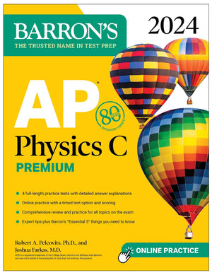 Ap Physics C Premium, 2024: 4 Practice Tests + Comprehensive Review + Online Practice (Barron'S Ap Prep),Used