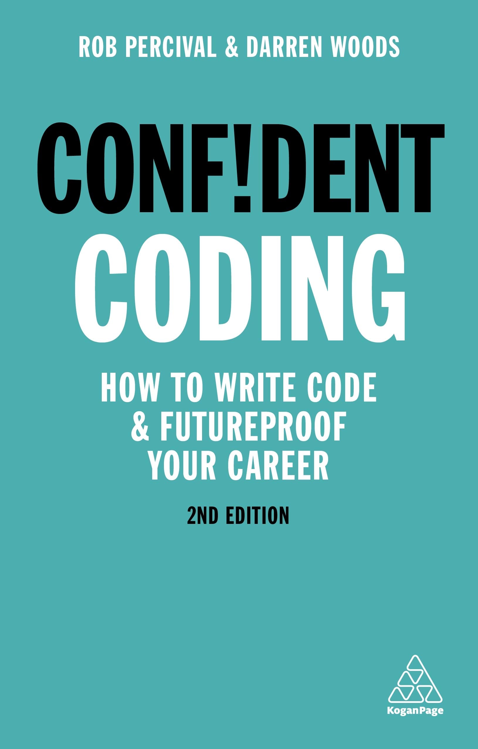 Confident Coding: How to Write Code and Futureproof Your Career (Confident Series),Used
