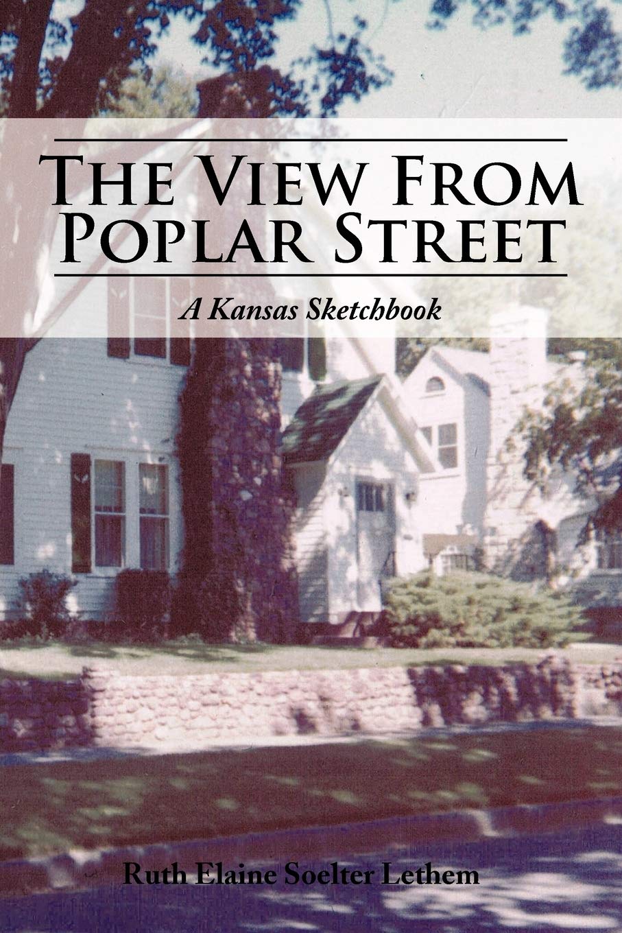 The View From Poplar Street: A Kansas Sketchbook,Used