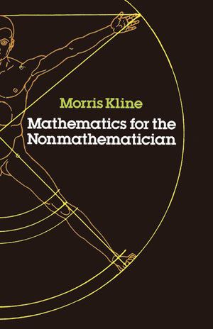 Mathematics for the Nonmathematician (Dover Books on Mathematics)
