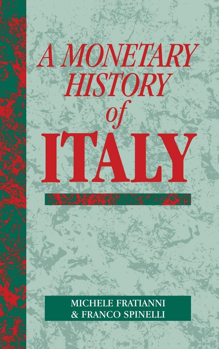 A Monetary History of Italy (Studies in Macroeconomic History),Used