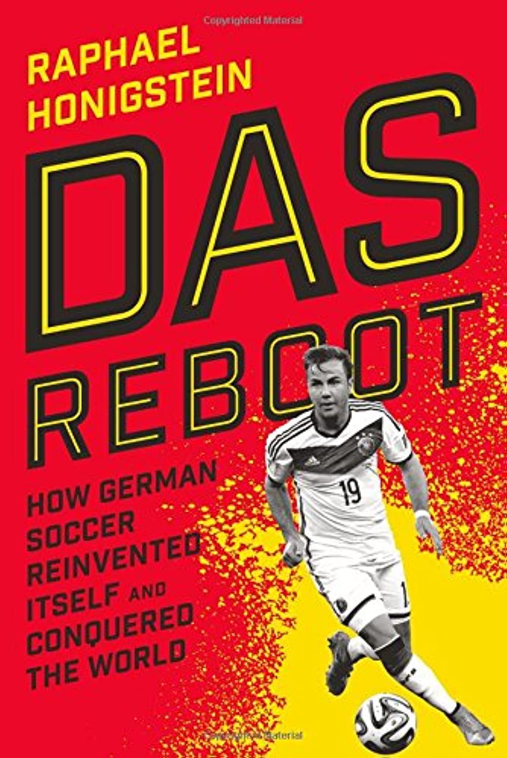 Das Reboot: How German Soccer Reinvented Itself and Conquered the World,Used
