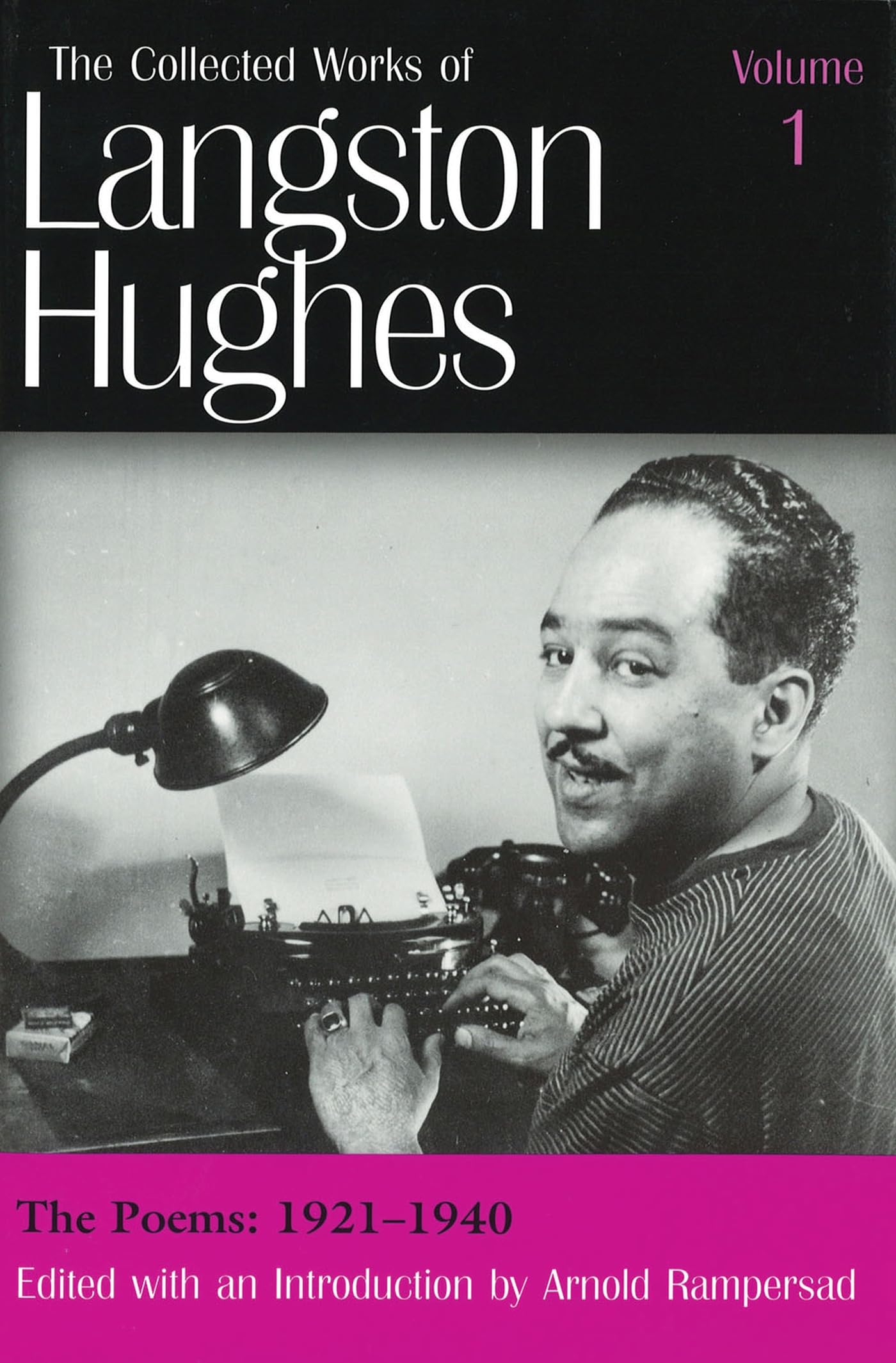 The Poems: 19211940 (The Collected Works Of Langston Hughes, Vol 1) (Volume 1)