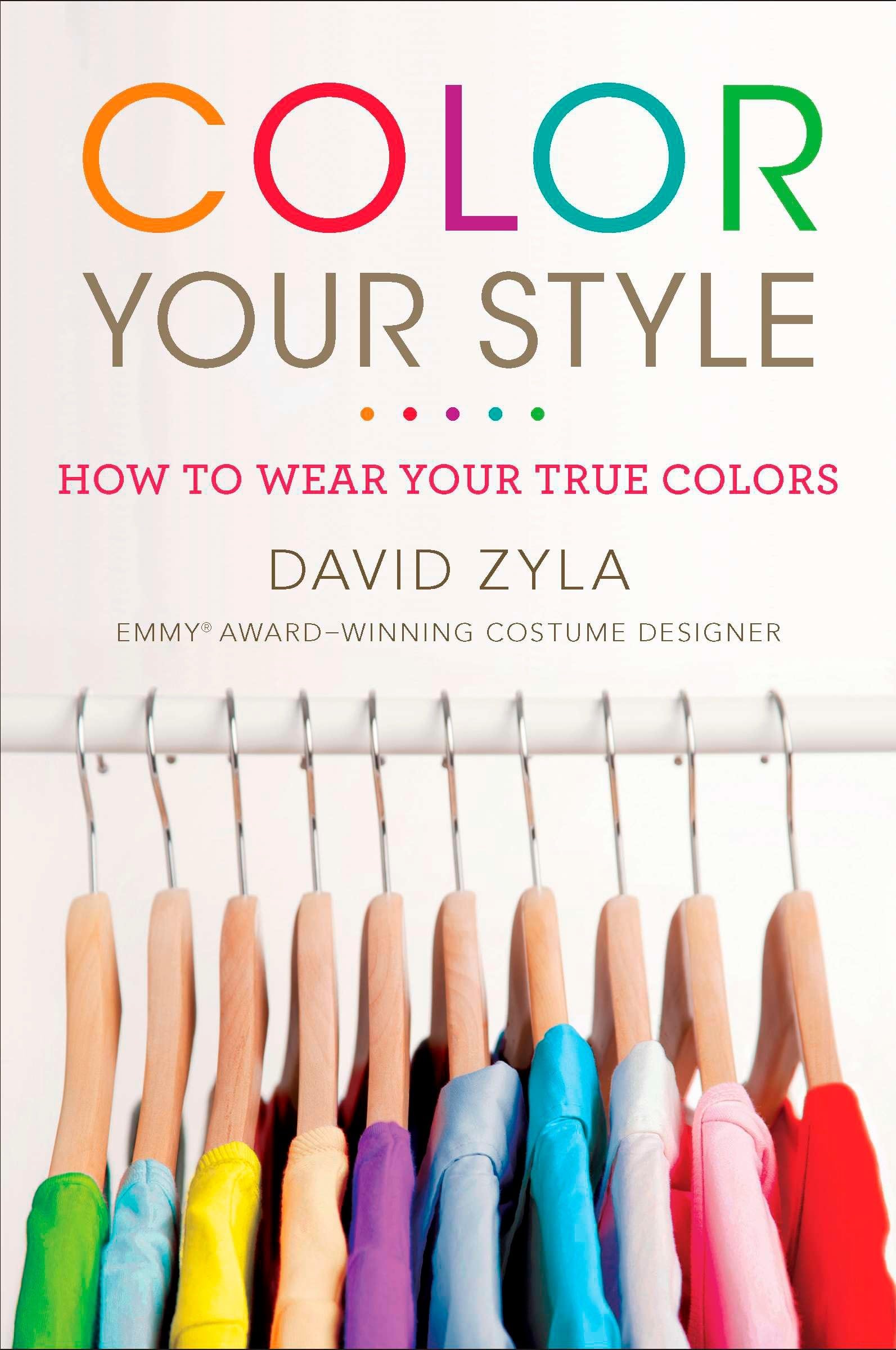 Color Your Style: How to Wear Your True Colors,Used