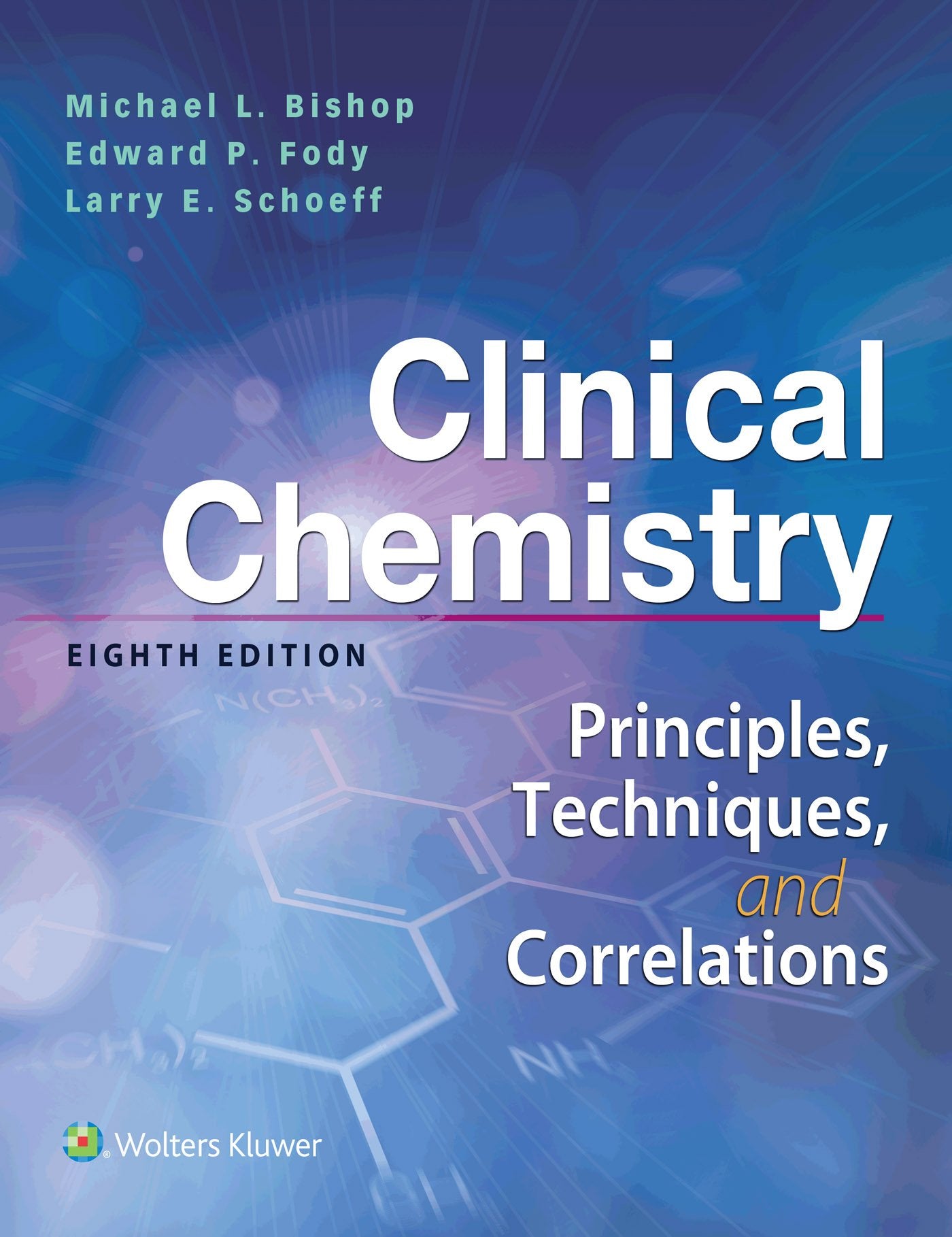 Clinical Chemistry: Principles, Techniques, Correlations: Principles, Techniques, Correlations,New