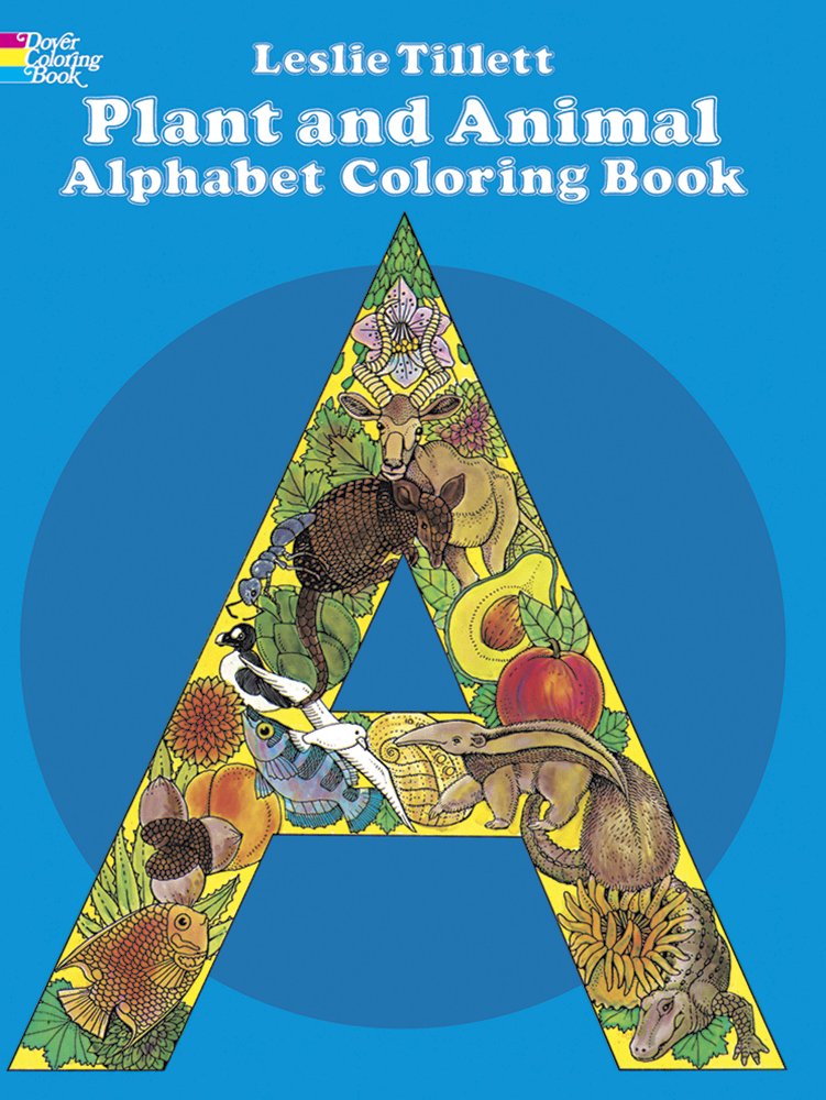 Plant and Animal Alphabet Coloring Book (Dover Alphabet Coloring Books),Used
